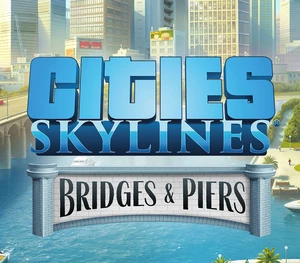 Cities: Skylines - Content Creator Pack: Bridges & Piers DLC Steam CD Key