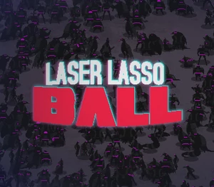 Laser Lasso BALL Steam CD Key