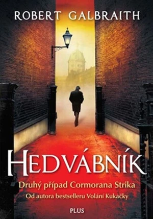 Hedvábník - Robert Galbraith