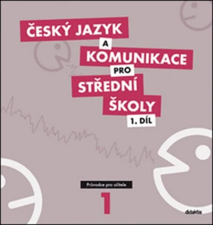 Český jazyk a komunikace pro střední školy 1.díl - Petra Adámková