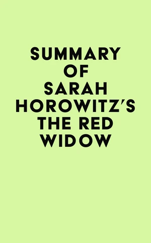 Summary of Sarah Horowitz's The Red Widow