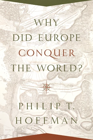 Why Did Europe Conquer the World?