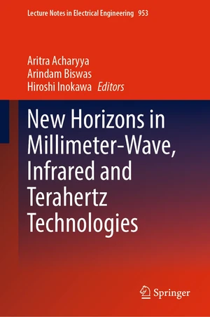 New Horizons in Millimeter-Wave, Infrared and Terahertz Technologies