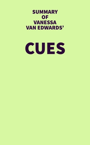 Summary of Vanessa Van Edwards' Cues