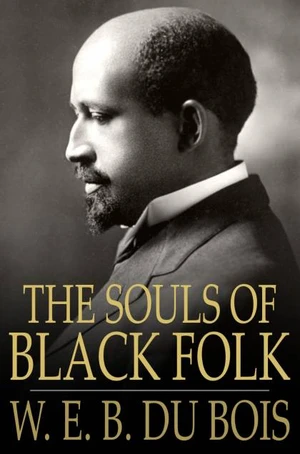 The Souls of Black Folk