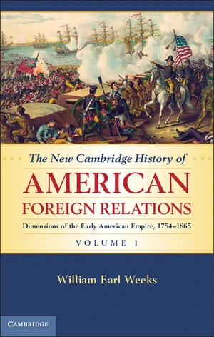 The New Cambridge History of American Foreign Relations