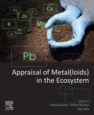 Appraisal of Metal(loids) in the Ecosystem