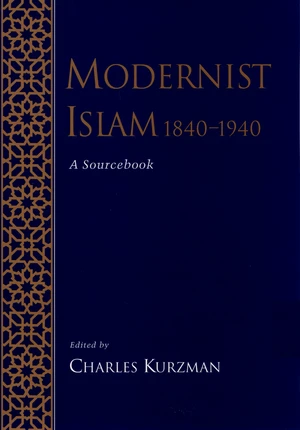 Modernist Islam, 1840-1940