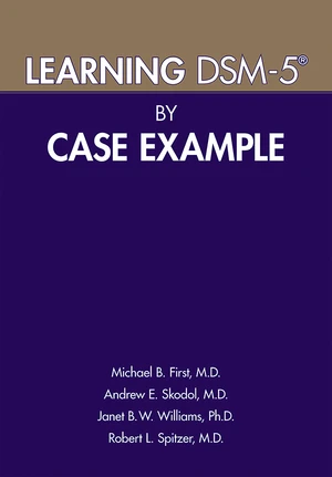 Learning DSM-5Â® by Case Example