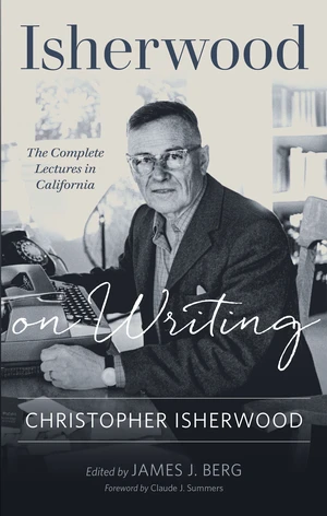 Isherwood on Writing