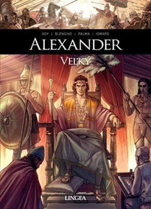 Alexander Veľký - David Goy, Antonio Palma, Luca Blengino, Paulin Ismard