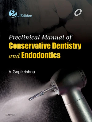 Preclinical Manual of Conservative Dentistry - E-Book