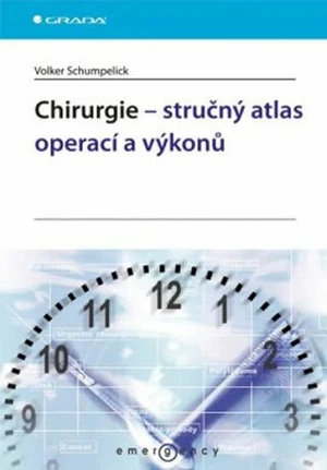 Chirurgie - stručný atlas operací a výkonů - Schumpelick Volker