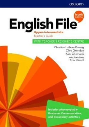 English File Upper Intermediate Teacher´s Book with Teacher´s Resource Center (4th) - Clive Oxenden, Christina Latham-Koenig