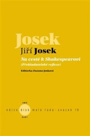 Na cestě k Shakespearovi - Jiří Josek