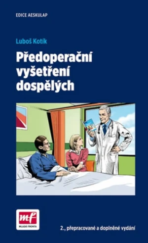 Předoperační vyšetření dospělých - Luboš Kotík