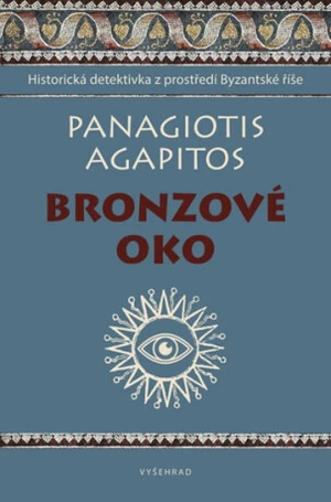 Bronzové oko - Panagiotis Agapitos