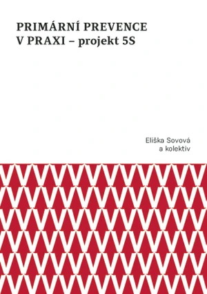 Primární prevence v praxi – projekt 5S - Eliška Sovová, Marta Falvey Sovová, Milan Sova - e-kniha