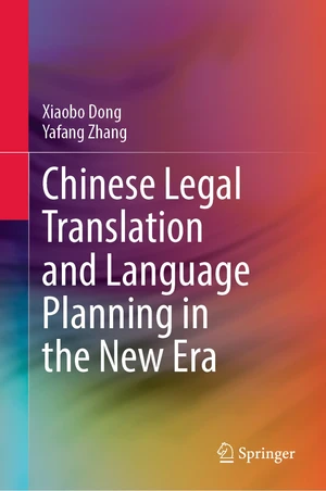 Chinese Legal Translation and Language Planning in the New Era