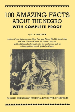 100 Amazing Facts About the Negro with Complete Proof