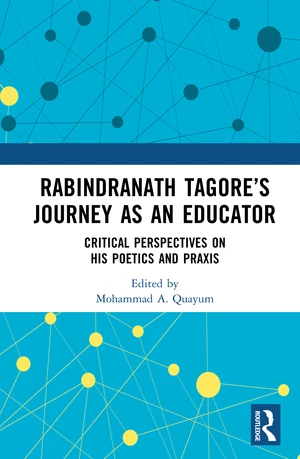 Rabindranath Tagoreâs Journey as an Educator