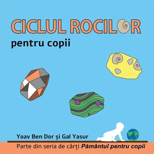 Ciclul rocilor pentru copii