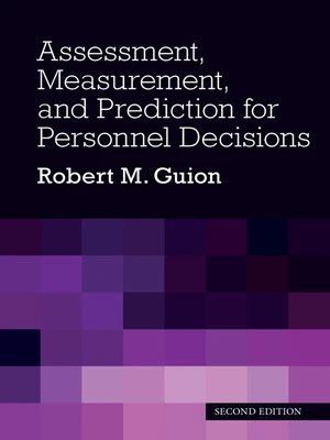 Assessment, Measurement, and Prediction for Personnel Decisions