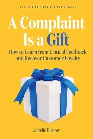 A Complaint Is a Gift, 3rd Edition