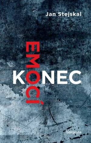 Konec emocí - Jan Stejskal - e-kniha