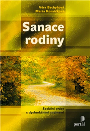 Sanace rodiny - Věra Bechyňová, Marta Konvičková