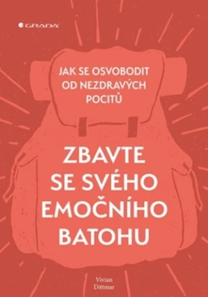 Zbavte se svého emočního batohu - Vivian Dittmar