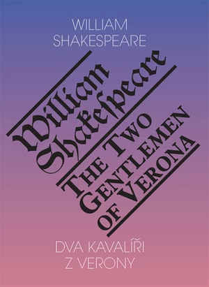Dva kavalíři z Verony / Two Gentlemen of Verona - William Shakespeare - e-kniha