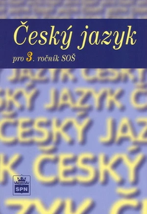 Český jazyk pro 3.ročník SŠ