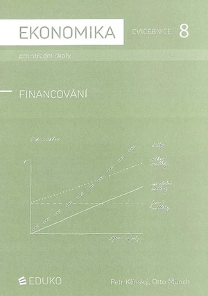 Ekonomika pro střední školy - Cvičebnice 8 - Financování