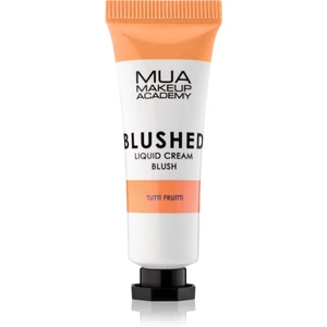 MUA Makeup Academy Blushed Liquid Blusher tekutá tvářenka odstín Tutti Frutti 10 ml