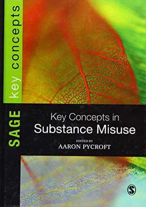 Key Concepts in Substance Misuse