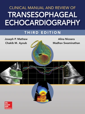 Clinical Manual and Review of Transesophageal Echocardiography, 3/e