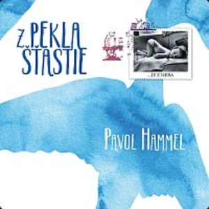 Pavol Hammel – Z pekla šťastie LP