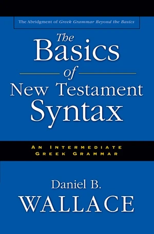 The Basics of New Testament Syntax