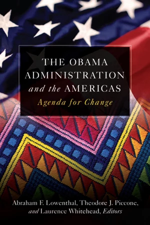 The Obama Administration and the Americas