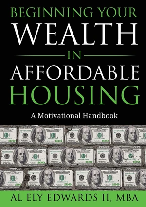 Beginning Your Wealth in Affordable Housing