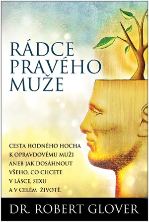 Rádce pravého muže - Robert Glover - e-kniha