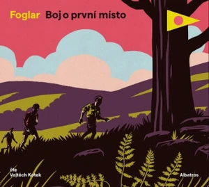 Boj o první místo - Jaroslav Foglar, Vojtěch Kotek - audiokniha
