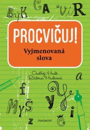 Procvičuj! Vyjmenovaná slova - Ondřej Hník, Růžena Hníková