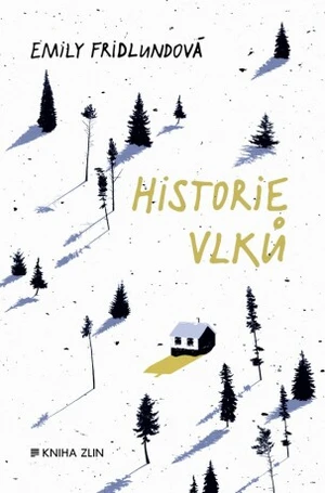 Historie vlků - Emily Fridlundová - e-kniha