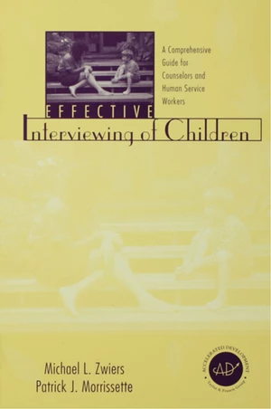 Effective Interviewing of Children