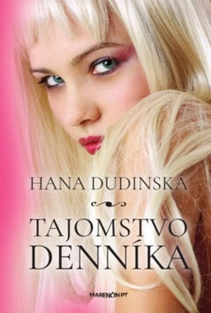 Tajomstvo denníka - Hana Dudinská