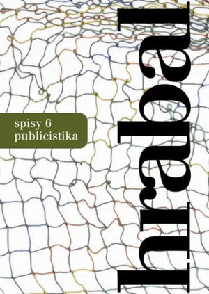 Spisy 6 - Bohumil Hrabal