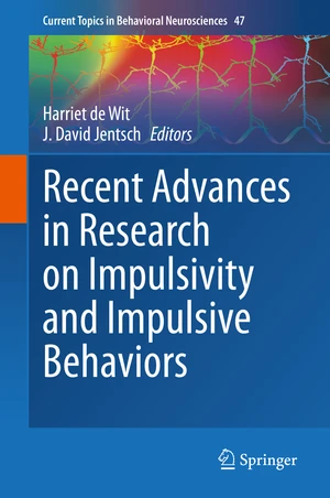 Recent Advances in Research on Impulsivity and Impulsive Behaviors