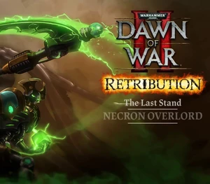 Warhammer 40,000: Dawn of War II: Retribution - The Last Stand Necron Overlord DLC Steam CD Key